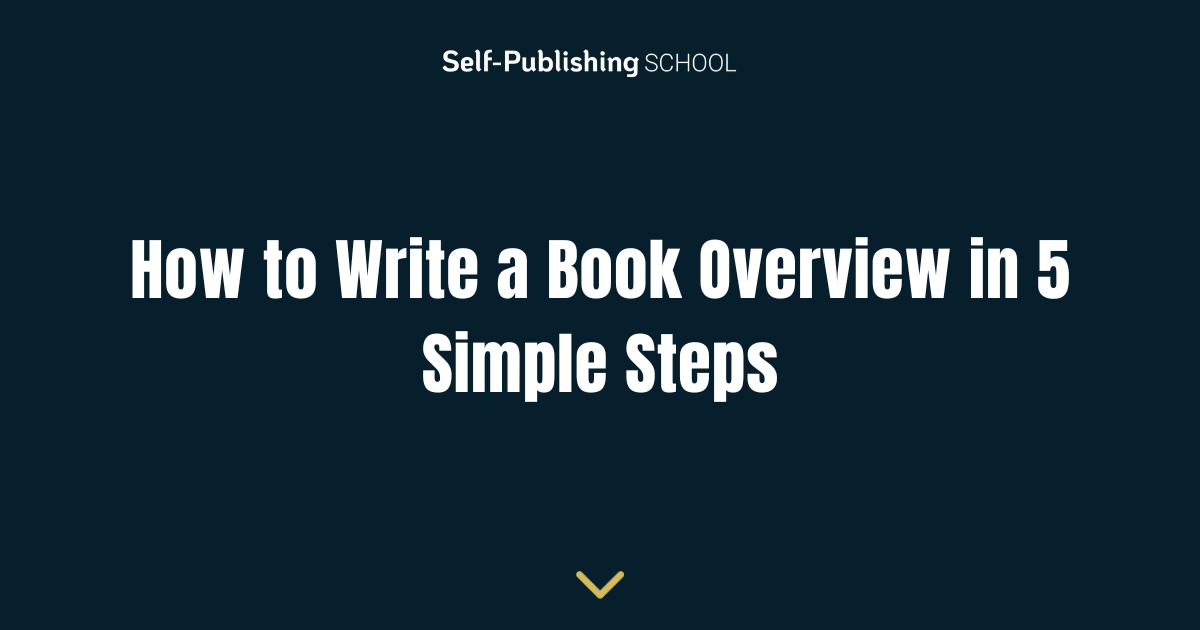 how-to-write-a-book-overview-in-5-simple-steps