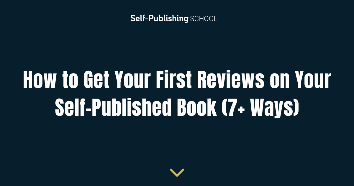 How to Get Your First Reviews on Your Self-Published Book