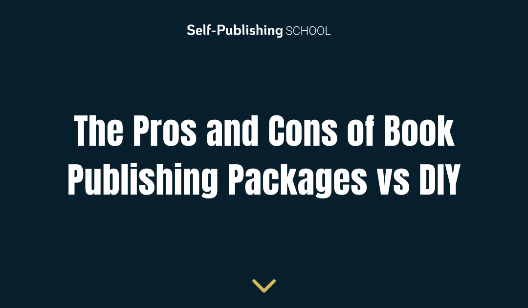 The Pros and Cons of Book Publishing Packages vs DIY