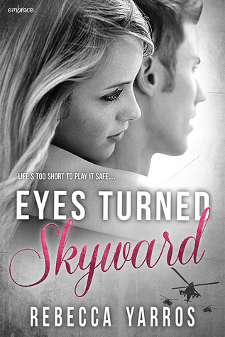Rebecca Yarros Books In Order: Eyes Turned Skyward