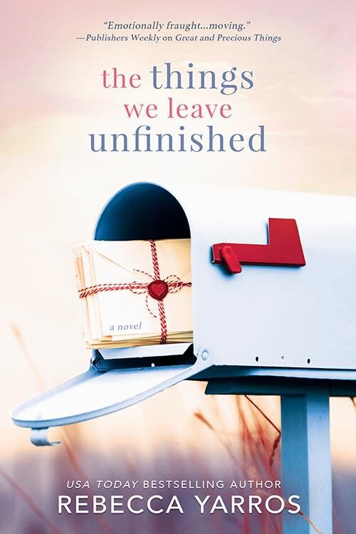Rebecca Yarros Books In Order: The Things We Leave Unfinished