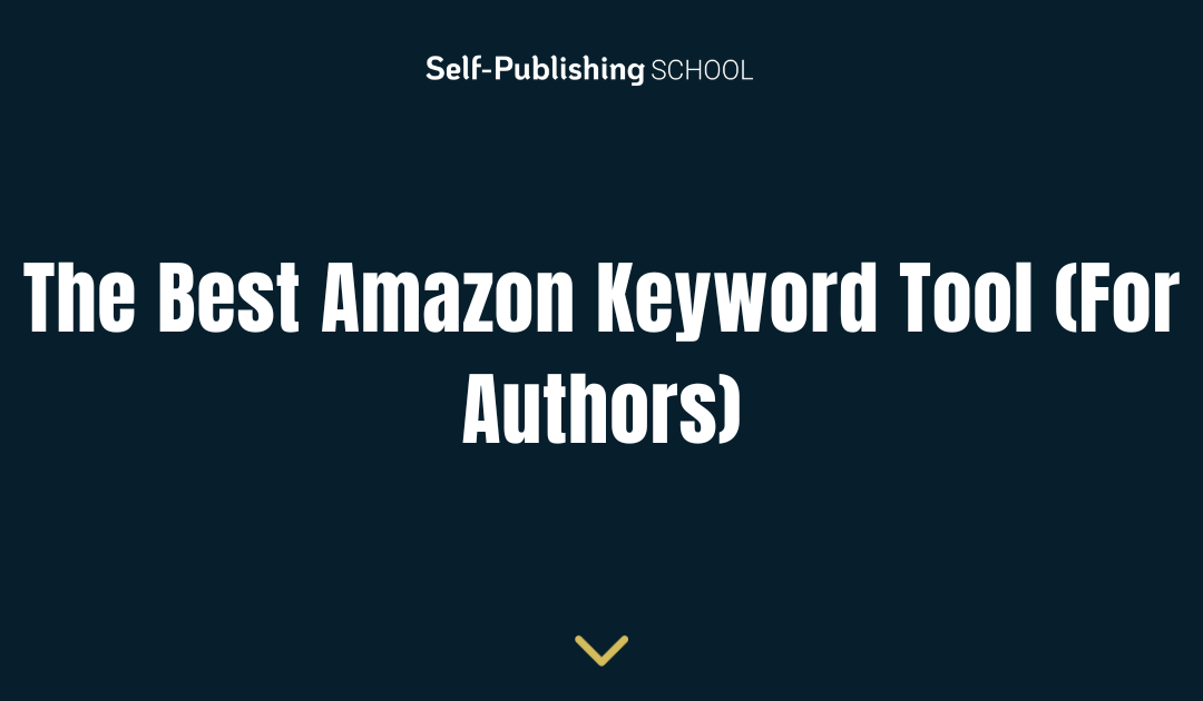The Best Amazon Keyword Tool (For Authors)