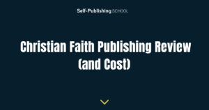 Christian Faith Publishing Review (and Cost)