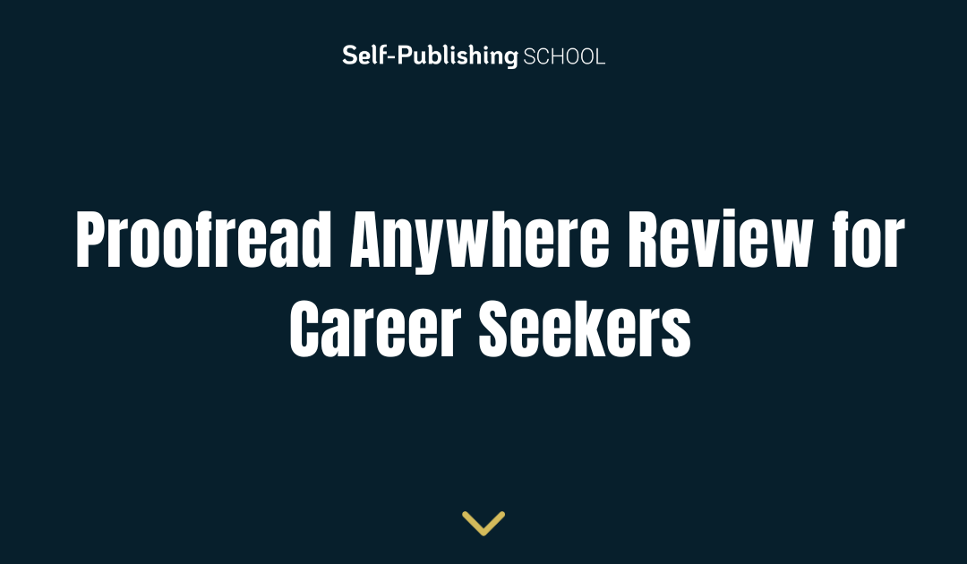 Proofread Anywhere Review for Career Seekers